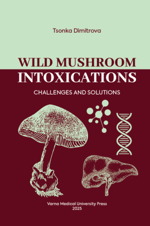 Wild Mushroom Intoxications - Challenges and Solutions